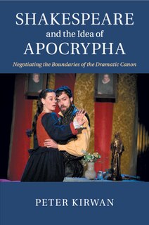 Front cover_Shakespeare And The Idea Of Apocrypha
