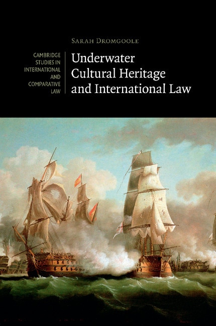 Couverture_Underwater Cultural Heritage And International Law