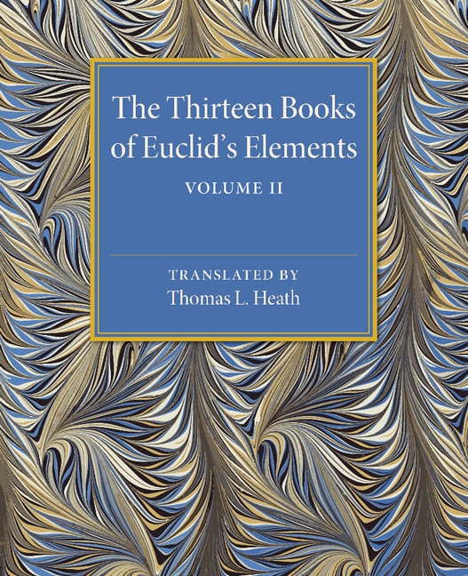 Front cover_The Thirteen Books Of Euclid's Elements: Volume 2, Books Iii-ix