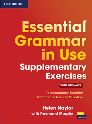 Essential Grammar In Use Supplementary Exercises: To Accompany Essential Grammar In Use Fourth Edition