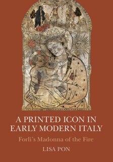 Couverture_A Printed Icon in Early Modern Italy