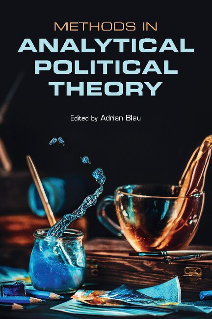 Front cover_Methods In Analytical Political Theory