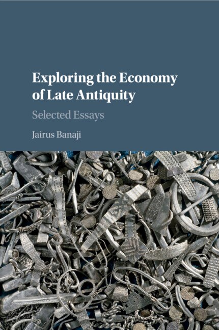 Front cover_Exploring The Economy Of Late Antiquity