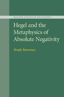 Front cover_Hegel And The Metaphysics Of Absolute Negativity