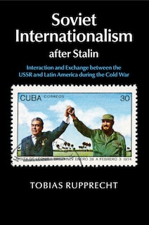 Front cover_Soviet Internationalism After Stalin