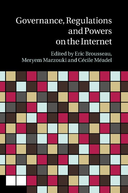 Front cover_Governance, Regulation And Powers On The Internet