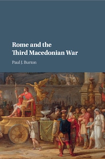 Couverture_Rome And The Third Macedonian War