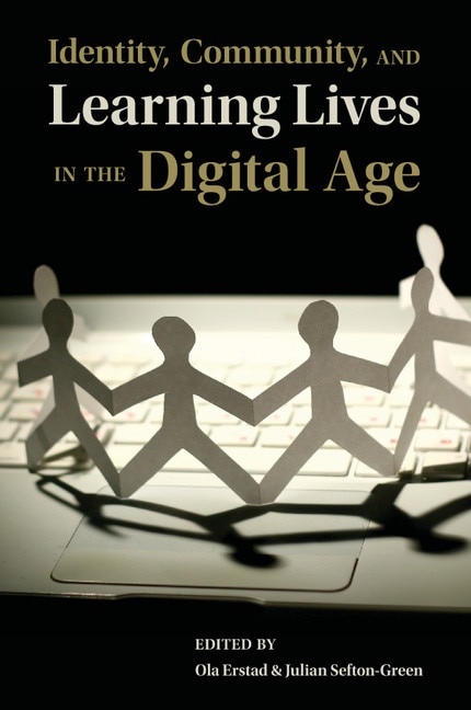 Front cover_Identity, Community, And Learning Lives In The Digital Age