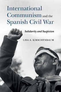 Front cover_International Communism And The Spanish Civil War