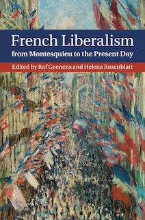 Couverture_French Liberalism From Montesquieu To The Present Day