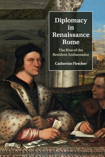 Couverture_Diplomacy In Renaissance Rome