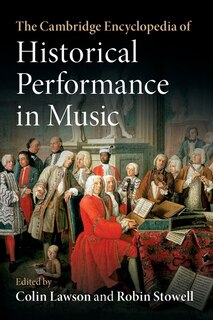 Front cover_The Cambridge Encyclopedia Of Historical Performance In Music