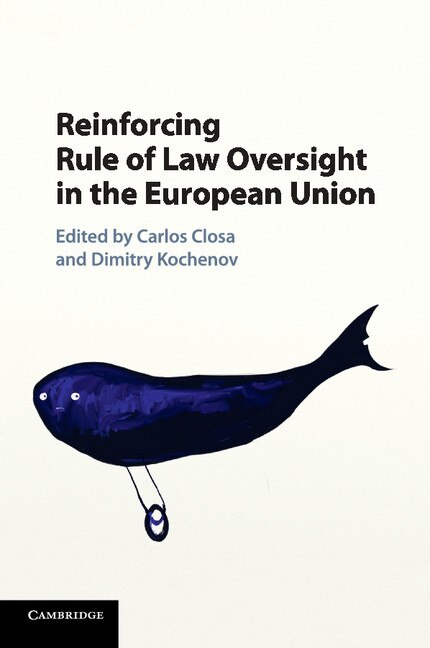 Front cover_Reinforcing Rule Of Law Oversight In The European Union