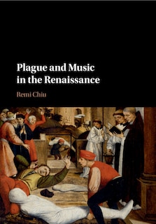 Couverture_Plague And Music In The Renaissance