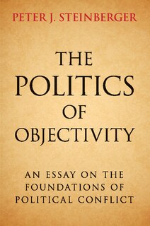 Front cover_The Politics Of Objectivity