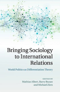 Front cover_Bringing Sociology To International Relations