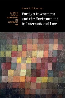 Front cover_Foreign Investment And The Environment In International Law
