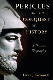 Front cover_Pericles And The Conquest Of History
