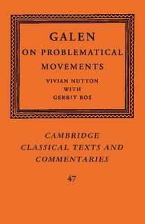 Galen: On Problematical Movements