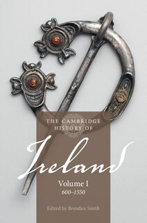 Front cover_The Cambridge History of Ireland: Volume 1, 600–1550