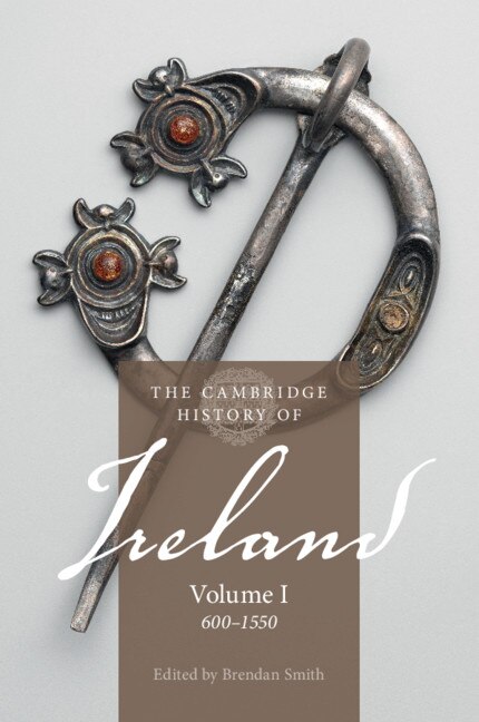 Front cover_The Cambridge History of Ireland: Volume 1, 600–1550
