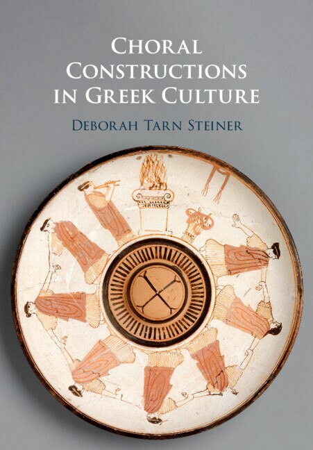 Front cover_Choral Constructions in Greek Culture