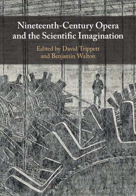 Front cover_Nineteenth-century Opera And The Scientific Imagination