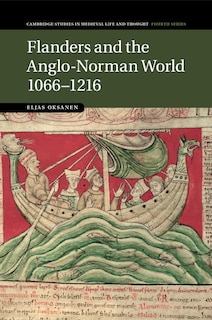Front cover_Flanders and the Anglo-Norman World, 1066–1216