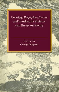 Couverture_Coleridge Biographia Literaria Chapters I–IV, XIV–XXII, Wordsworth Prefaces and Essays on Poetry 1800–1815