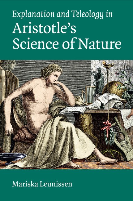 Couverture_Explanation And Teleology In Aristotle's Science Of Nature