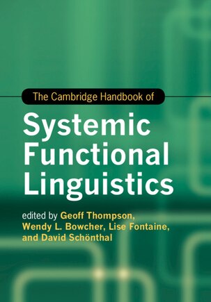 The Cambridge Handbook Of Systemic Functional Linguistics