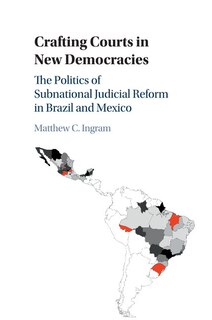 Front cover_Crafting Courts In New Democracies