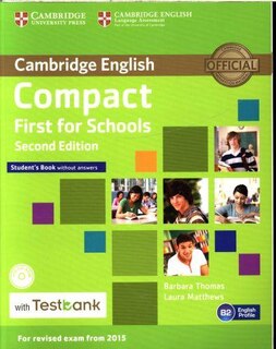 Compact First For Schools Student's Book Without Answers With Cd-rom With Testbank