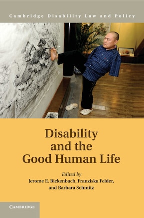 Disability And The Good Human Life