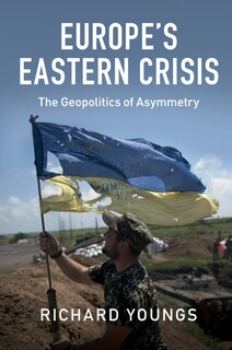 Front cover_Europe's Eastern Crisis