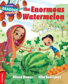 Front cover_Cambridge Reading Adventures The Enormous Watermelon Red Band