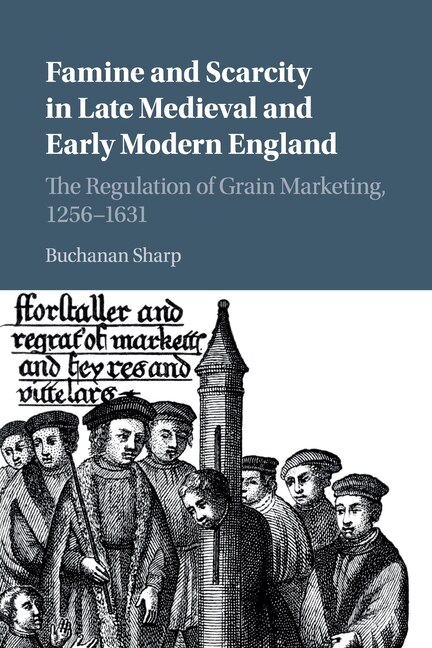 Couverture_Famine and Scarcity in Late Medieval and Early Modern England