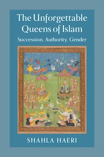 Couverture_The Unforgettable Queens Of Islam