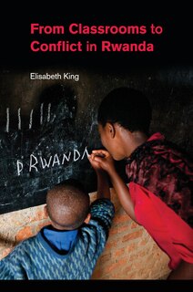 Front cover_From Classrooms To Conflict In Rwanda