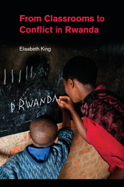 Front cover_From Classrooms To Conflict In Rwanda