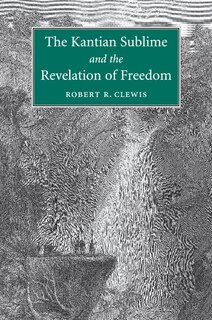 Couverture_The Kantian Sublime And The Revelation Of Freedom