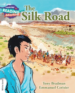 Front cover_Cambridge Reading Adventures The Silk Road White Band