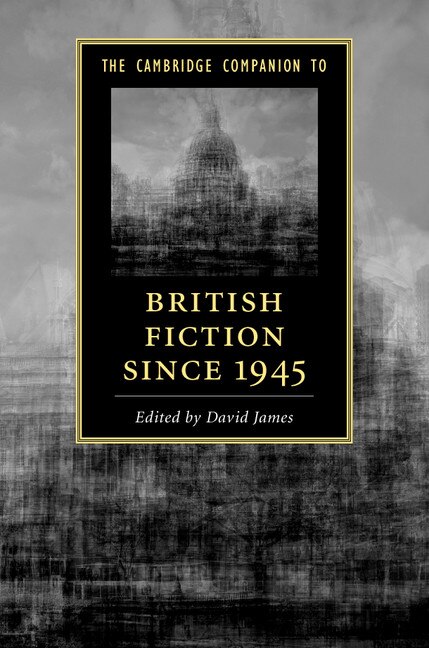 Front cover_The Cambridge Companion To British Fiction Since 1945