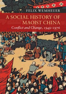 Front cover_A Social History of Maoist China