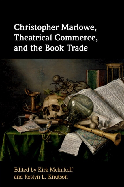 Couverture_Christopher Marlowe, Theatrical Commerce, And The Book Trade