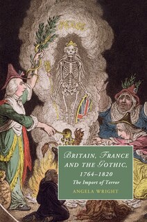 Front cover_Britain, France and the Gothic, 1764–1820