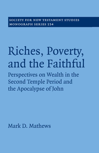 Front cover_Riches, Poverty, And The Faithful