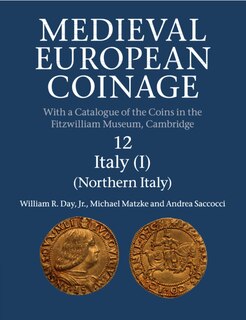 Couverture_Medieval European Coinage: Volume 12, Northern Italy