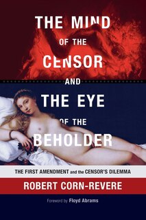 Front cover_The Mind Of The Censor And The Eye Of The Beholder