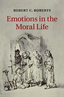 Front cover_Emotions In The Moral Life